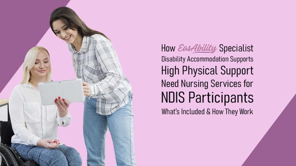 Nursing Services for NDIS Participants: What’s Included and How They Work